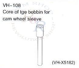 Core of tge bobbin for cam wheel sleeve (VH-X5182)