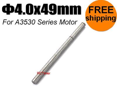 C-Ф4.0x49mm Motor Shaft for A3530 Series Motor